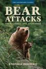 Bear Attacks: Their Causes and Avoidance By Stephen Herrero Cover Image