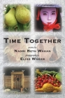 Time Together By Naomi Beth Wakan, Elias Wakan (Photographer) Cover Image