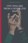 Five Dollars from a Homeless Man Cover Image