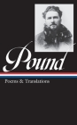 Ezra Pound: Poems & Translations (LOA #144) By Ezra Pound, Richard Sieburth (Editor) Cover Image