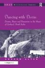 Dancing with Devtas: Drums, Power and Possession in the Music of Garhwal, North India Cover Image