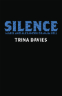 Silence: Mabel and Alexander Graham Bell By Trina Davies Cover Image