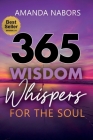 365 Wisdom Whispers For The Soul By Amanda Nabors Cover Image