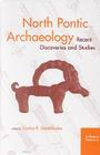 North Pontic Archaeology: Recent Discoveries and Studies (Colloquia Pontica #6) Cover Image