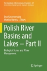 Polish River Basins and Lakes - Part II: Biological Status and Water Management (Handbook of Environmental Chemistry #87) By Ewa Korzeniewska (Editor), Monika Harnisz (Editor) Cover Image
