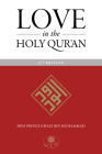Love in the Holy Qur'an By Ghazi bin Muhammad Cover Image