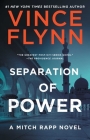 Separation of Power (A Mitch Rapp Novel #5) By Vince Flynn Cover Image