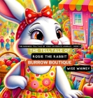 The Telltale of Rosie the Rabbit's Burrow Boutique Cover Image