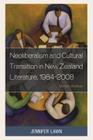 Neoliberalism and Cultural Transition in New Zealand Literature, 1984-2008: Market Fictions Cover Image