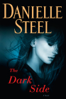 The Dark Side: A Novel By Danielle Steel Cover Image