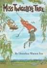 Miss Twiggley's Tree By Dorothea Warren Fox Cover Image