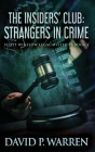 The Insiders' Club: Strangers In Crime Cover Image