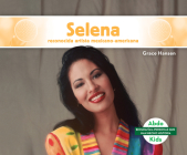 Selena: Reconocida Artista Mexicano-Americana (Selena: Celebrated Mexican-American Entertainer) By Grace Hansen Cover Image