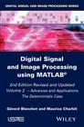Digital Signal and Image Processing Using Matlab, Volume 2: Advances and Applications: The Deterministic Case (Iste) Cover Image