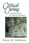 Critical Caring: A Feminist Model for Pastoral Psychology Cover Image