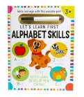 Let's Learn: First Alphabet Skills (Write and Wipe) By Insight Editions Cover Image