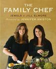 The Family Chef: Make Your Kitchen the Heart of Your Family Cover Image