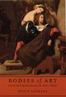 Bodies of Art: French Literary Realism and the Artist's Model By Marie Lathers Cover Image