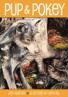 Pup and Pokey By Seth Kantner, Beth Hill (Illustrator) Cover Image