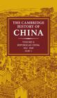 The Cambridge History of China: Volume 12, Republican China, 1912-1949, Part 1 Cover Image