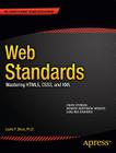 Web Standards: Mastering Html5, Css3, and XML (Expert's Voice in Web Development) By Leslie Sikos Cover Image