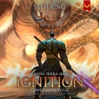 Ignition (Tower #4) By Seth Ring, Eric Jason Martin (Read by) Cover Image
