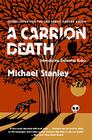 A Carrion Death: Introducing Detective Kubu (Detective Kubu Series #1) By Michael Stanley Cover Image