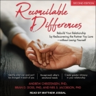 Reconcilable Differences, Second Edition: Rebuild Your Relationship by Rediscovering the Partner You Love-Without Losing Yourself By Andrew Christensen, Brian D. Doss, Neil S. Jacobson Cover Image