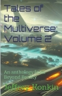 Tales of the Multiverse: Volume 2 (Beyond Reality #5) Cover Image