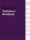 Guitar Tablature Notebook: Manuscript Paper By Josue Pellom Cover Image