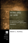 In the Eyes of God (Princeton Theological Monograph #192) Cover Image