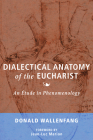 Dialectical Anatomy of the Eucharist Cover Image