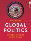 Global Politics By Ben Whitham, Andrew Heywood Cover Image