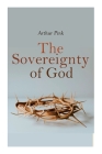 The Sovereignty of God: Religious Classic Cover Image