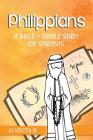 Philippians: A Bible + Doodle Study for Students By Kristen He Cover Image