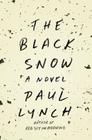 The Black Snow: A Novel By Paul Lynch Cover Image