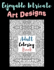 Enjoyable Intricate Art Designs Adult Coloring Book: Artsy One Sided Pages With Relaxing Designs For Inner Peace By Amber Simmons Paisley Cover Image