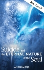 Suicide and the Eternal Nature of the Soul By Anonymous Cover Image
