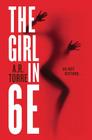 The Girl in 6E (A Deanna Madden Novel #1) By A. R. Torre Cover Image