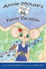 Annie Mouse's Route 66 Family Vacation By Anne Maro Slanina, Kelsey Collins (Illustrator) Cover Image