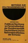 Politikverflechtung Im Fernstrassenbau Der Bundesrepublik Deutschland Und Im Nationalstrassenbau Der Schweiz: Eine Vergleichende Untersuchung Der Effi (Beitraege Zur Politikwissenschaft #37) By Klaus Lompe (Editor), Werner Reh Cover Image