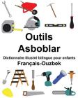 Français-Ouzbek Outils/Asboblar Dictionnaire illustré bilingue pour enfants Cover Image
