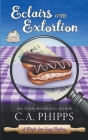 Eclairs and Extortion By C. a. Phipps Cover Image