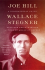 Joe Hill: A Biographical Novel By Wallace Stegner Cover Image