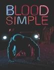 Blood Simple By Eric Mendoza Cover Image