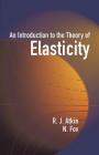 An Introduction to the Theory of Elasticity (Dover Books on Physics) Cover Image