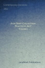 Fair Debt Collection Practices Act: Volume 1 By Landmark Publications Cover Image