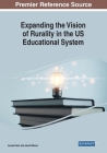 Expanding the Vision of Rurality in the US Educational System By Jarrett Moore (Editor), Louise M. Yoho (Editor) Cover Image