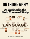 Orthography: As Outlined in the State Course of Study Cover Image