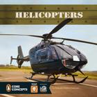 Helicopters By Chelsea Confalone, Nick Confalone Cover Image